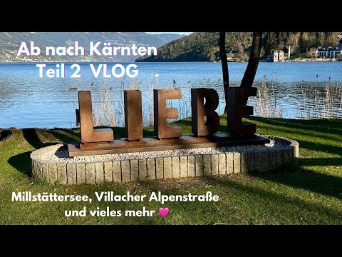 Ab nach Kärnten Teil 2 VLOG - Millstättersee, Villacher Alpenstraße und ob ich da bleibe? 😍