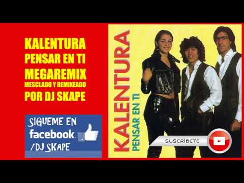 MEGAREMIX KALENTURA ALBUM PENSAR EN TI DJ SKAPE