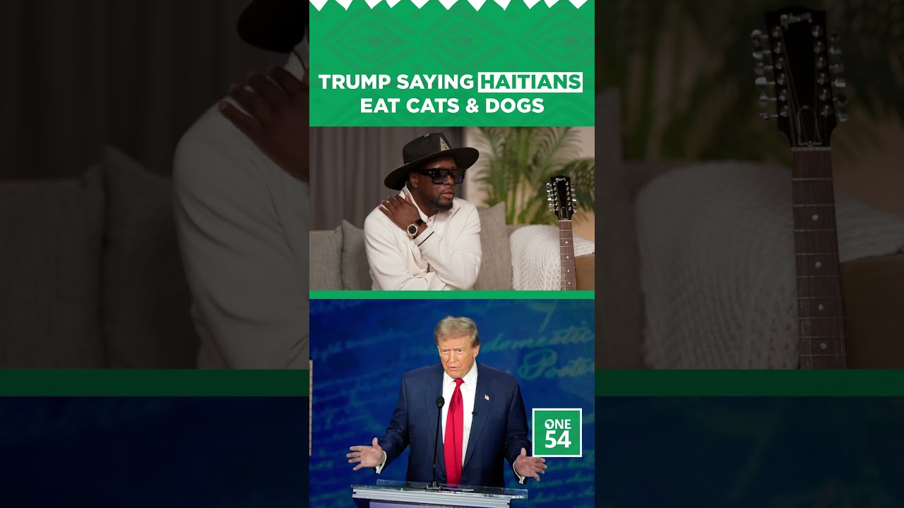Trump Saying Haitians Eat Cats & Dogs | One54 Africa Podcast