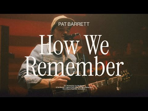 Pat Barrett – How We Remember (Live In Studio)