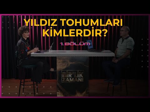 Yıldız Tohumları Kimdir? Dünyadaki Görevleri ve Kozmik Bilinç (1.Bölüm) | Birlik Zamanı - 23. Bölüm