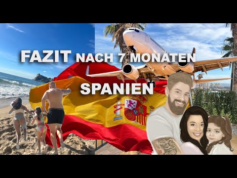 AUSWANDERN SPANIEN - Fazit nach 7 Monaten
