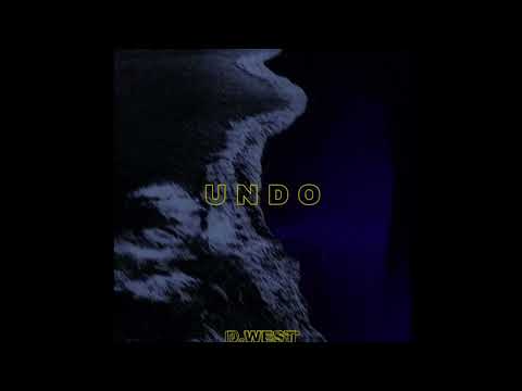 D.WEST - UNDO (PROD. D.WEST)