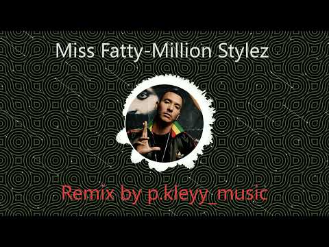 Million Stylez - Miss Fatty  DANCEHALL REMIX [prod.by p.kleyy_music]