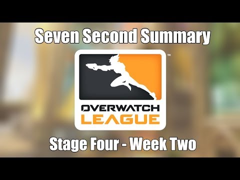 Seven Second Summary: OWL Stage 4 Week 2