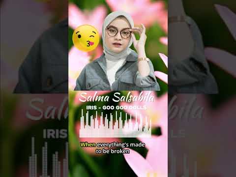 Salma Salsabila - Iris Goo Goo Dolls