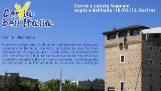 preview picture of video 'Cervia - Milano Marittima e Letizia Magnani ospiti Sabato 18 Maggio a BELLITALIA (RAI TRE)'