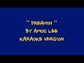 DREAMIN BY AMOS LEE KARAOKE VERSION