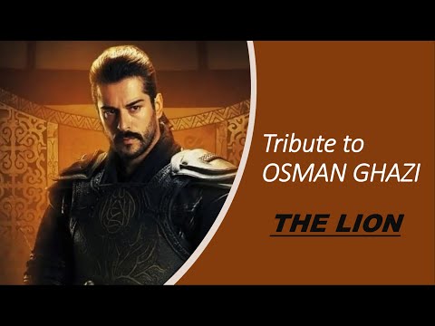 TRIBUTE TO OSMAN GHAZI | THE LION | 1080p