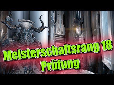 Warframe Meisterschaftsrang 18 Prüfung