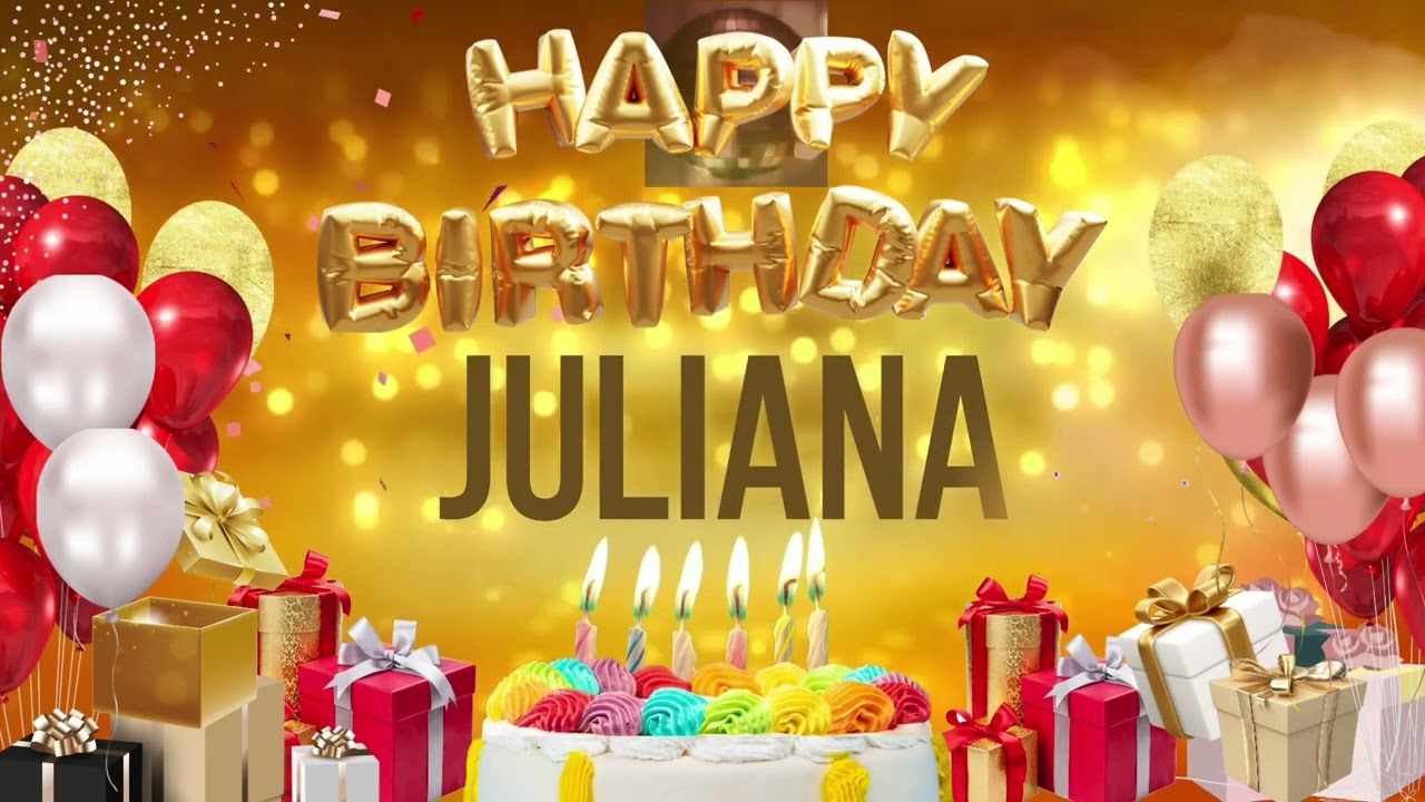 Juliana - Happy Birthday Juliana