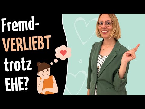 Fremdverliebt trotz Ehe? Was zum Teufel ist da los & was heißt das für deine Ehe? 😱