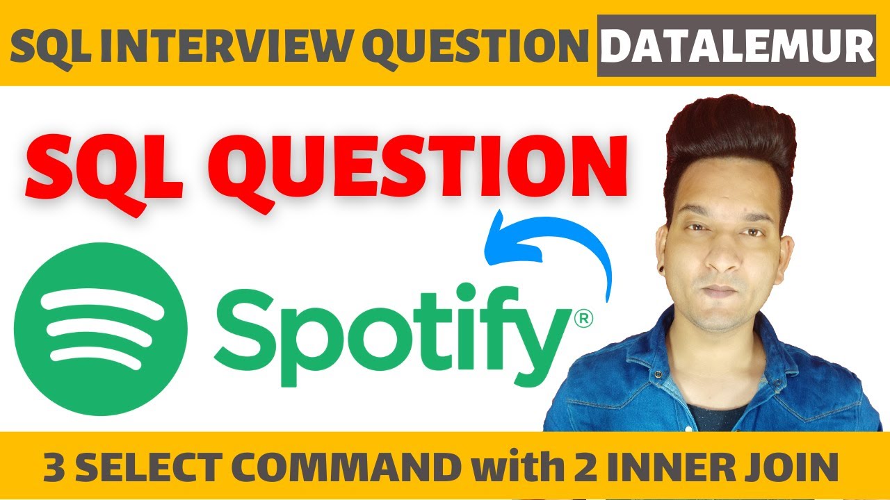 SQL Interview Question SQL Spotify Question  Datalemur