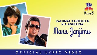 Download lagu Rachmat Kartolo & Ria Angelina - Mana Janjimu mp3