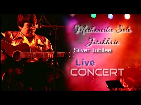 Methaneilie Jütakhrie Solo - Silver Jubilee Celebration Concert [2011]
