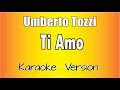 Umberto Tozzi - Ti Amo (versione Karaoke Academy Italia)