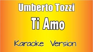 Umberto Tozzi - Ti Amo (versione Karaoke Academy Italia)