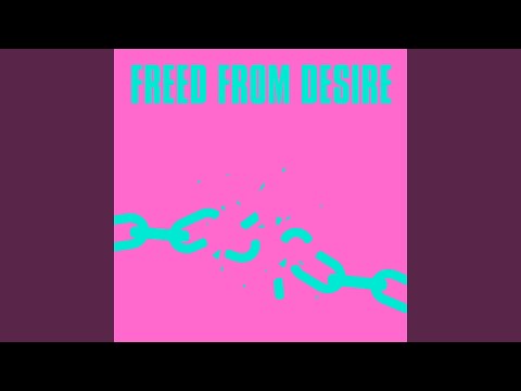 Freed From Desire (Jen Payne & CAMPS Remix)