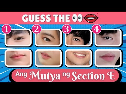 Guess the Ang Mutya ng Section E Character by Their Lips & Eye 💋👀