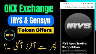 OKX Exchange 2 New Campaigns Guide || Okx IRYS and Gensyn Token Offer Details 