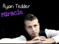 Ryan Tedder - Miracle 
