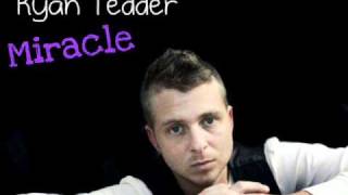 Ryan Tedder - Miracle ♥