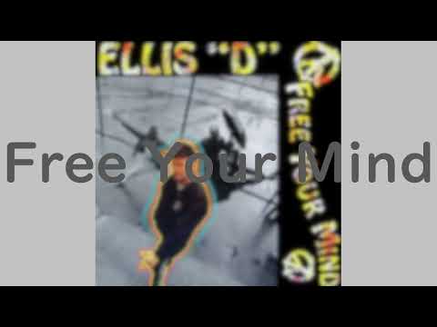 Ellis-D - Free Your Mind(FULLALBUM)
