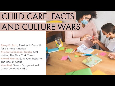 Child Care: Facts and Culture Wars