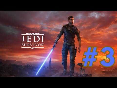 Star Wars Jedi: Survivor gameplay Walkthrough Part 3-NO COMMENTARY