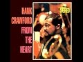 Hank Crawford - What Will I Tell My Heart?