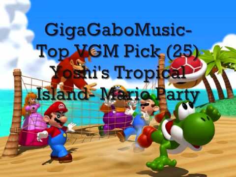 GigaGaboMusic VGM Pick #25- Yoshi's Tropical Island (Mario Party)