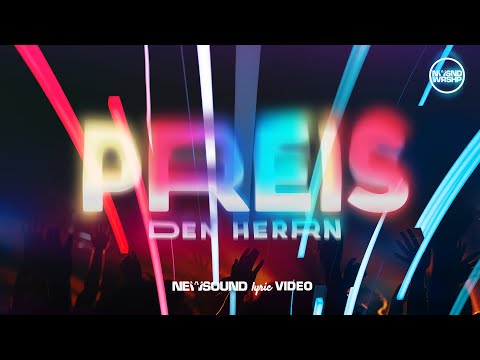 Preis den Herrn (Deutsches Cover "Praise" von Elevation Worship) - Lyric Video