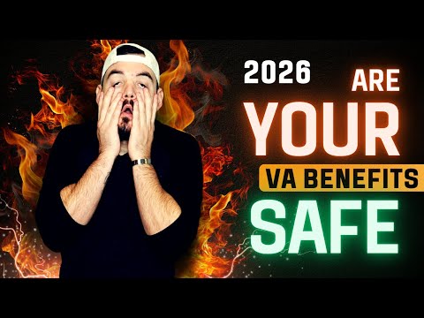 Are Your VA Disability Benefits SAFE In 2026
