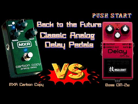 MXR Carbon Copy VS Boss DM-2w