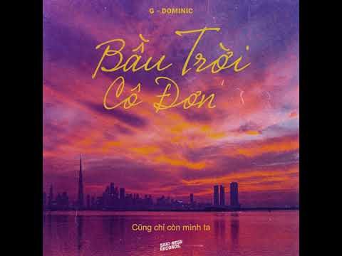 Video thumbnail for Bầu Trời Cô Đơn