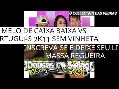 MELO DE CAIXA BAIXA VS PORTUGUÊS 2K11 SEM VINHETA ( REGGAE ALAGOANO ) [ REGGAE RECORDAÇÃO  ]