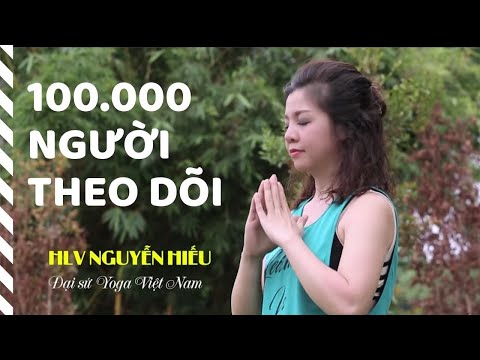 Video Chị Nguyễn Hiếu Yoga chia sẻ về hành trình xây kênh
