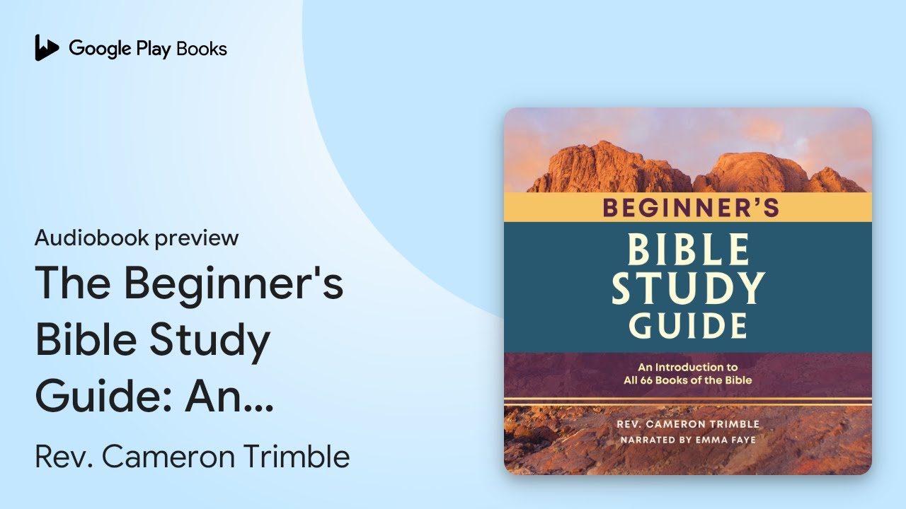 The Beginner's Bible Study Guide: An… by Rev. Cameron Trimble · Audiobook preview