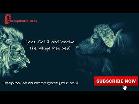 Lordpercival SA - Dali (The Village Remix) Sjava