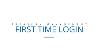 BSF Treasury Management - First Time Login