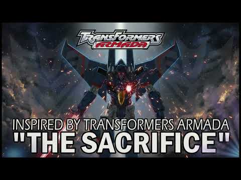 The Sacrifice — A Tribute to Armada Starscream