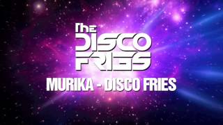 Disco Fries - Murika (Original Mix)