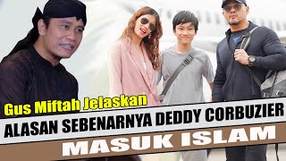Download lagu Gus Miftah Ungkap Alasan Sebenarnya Deddy Corbuzier Masuk Islam mp3