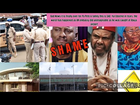 Bad News it is finally over for Pa Pete & family this is SAD. Yul Edochie in tears, worst has happen