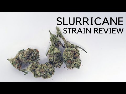 Slurricane Strain Review