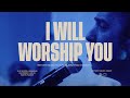 I Will Worship You | Bethany Music feat. Jonathan Stockstill | The Gospel Sessions