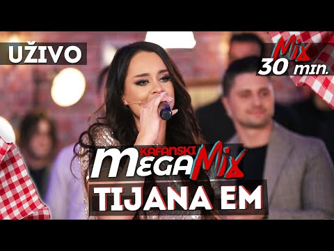 TIJANA eM - KAFANSKI MEGA MIX | 2021 | UZIVO | OTV VALENTINO