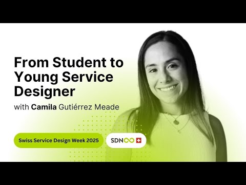 From Student to Young Service Designer with Camila Gutiérrez Meade