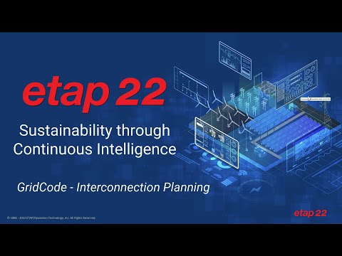 How to Assess & Automate GridCode Compliance & Grid Connection Requests in ETAP 22