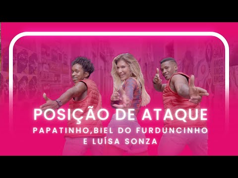 POSIÇÃO DE ATAQUE - PAPATINHO, BIEL DO FURDUNCINHO E LUÍSA SONZA | Coreografia - Lore Improta
